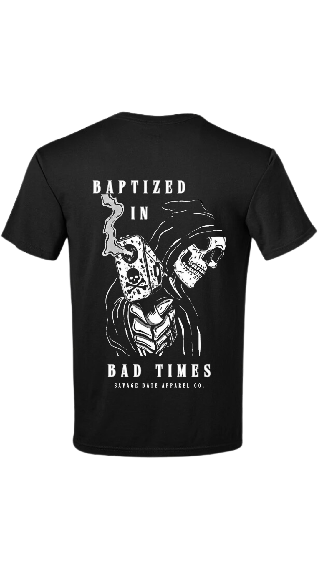 Baptized In Bad Times Tee